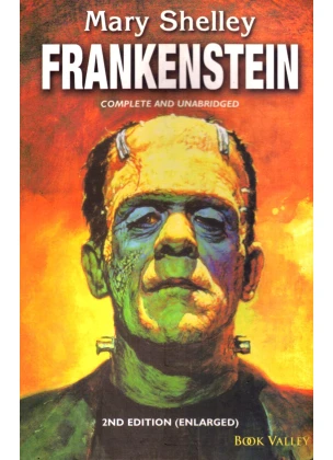 Mary Shelley Frankenstein | Complete and Unabridged