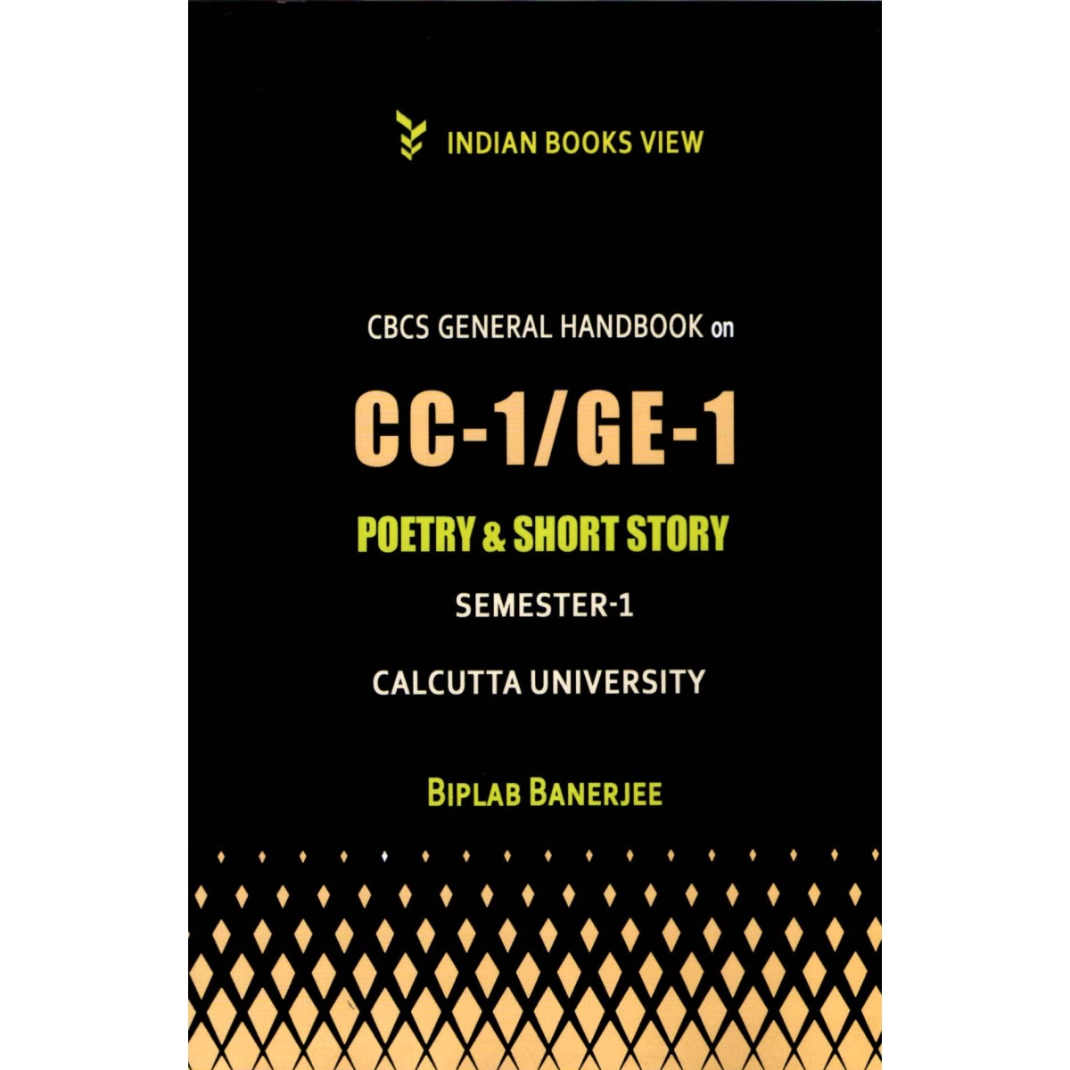 CC-1 GE-1 CBCS General Hand Book on Poetry & Short Story Semester 1 Calcutta University