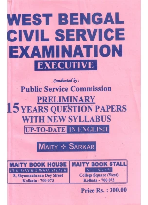 WBCS Preliminary 15 Years Question Papers with New Syllabus in English By Maity and Sarkar