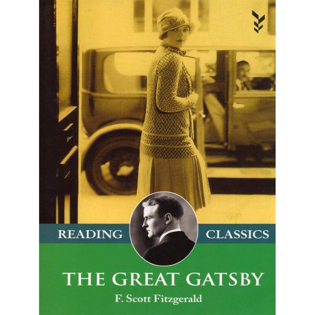 Reading Classics The Great Gatsby By F . Scott Fitzgerald