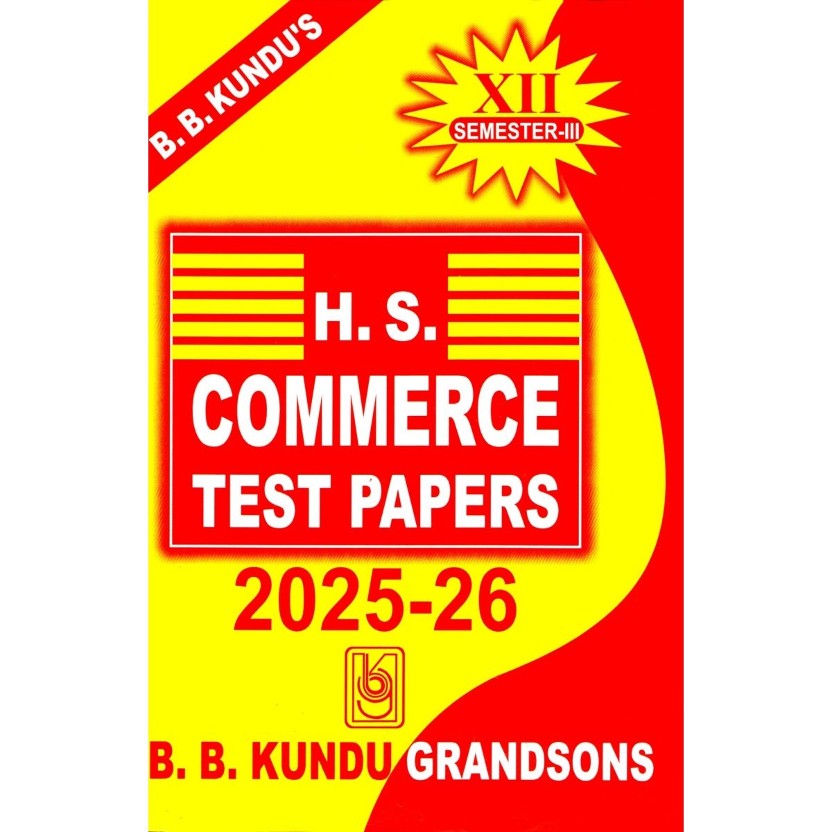 B. B Kundu H.S. Commerce Test Papers Semester-3 | 2025-26