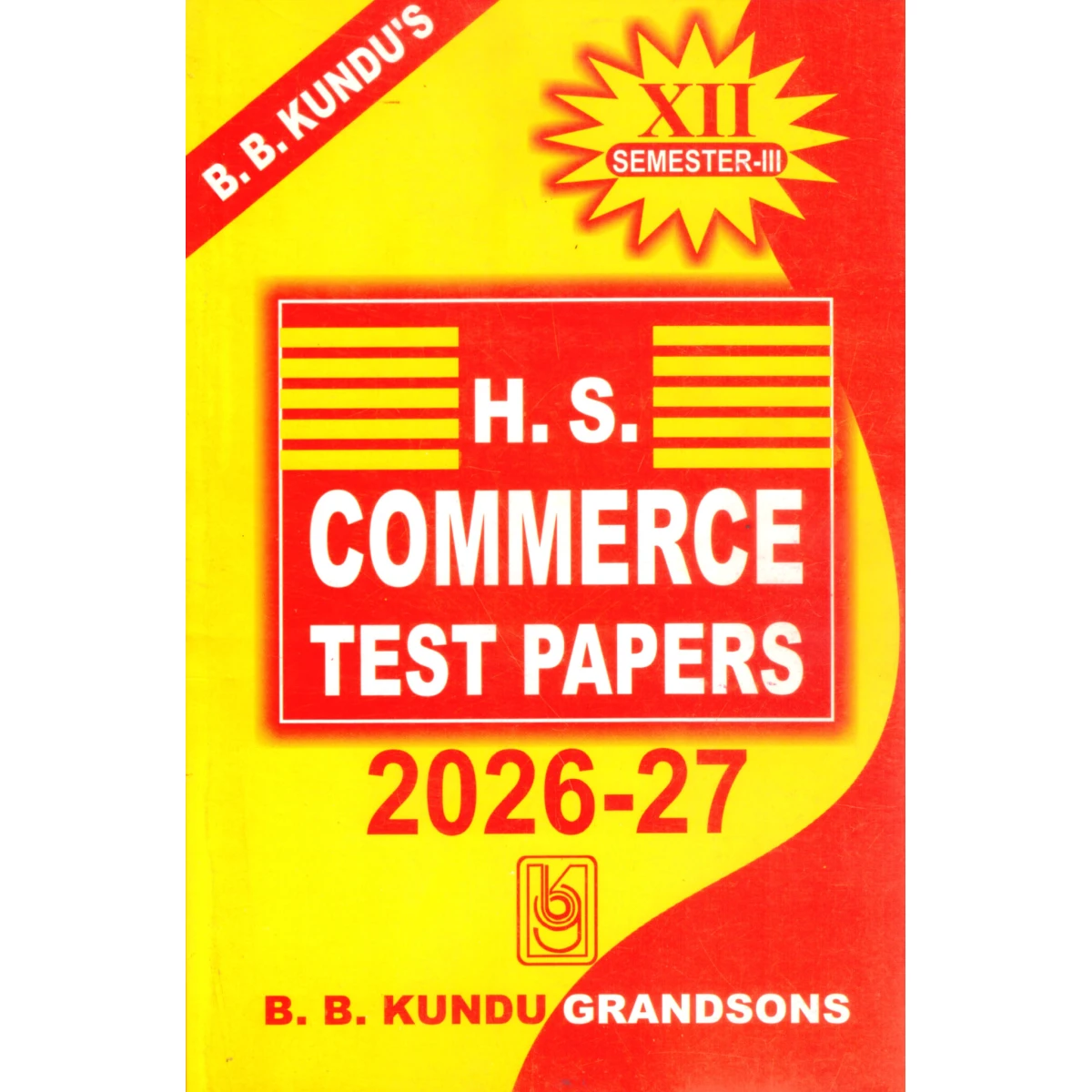 BB Kundu HS Commerce Test Papers Class 12 | Semester 3, 2026-27