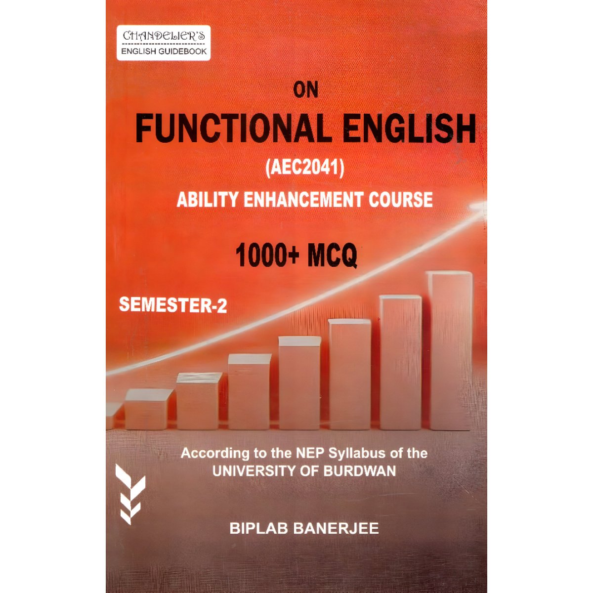 Chandelier's English GuideBook On Functional English (AEC204l) ABILITY ENHANCEMENT Course Semester- II Burdwan University By Biblab Banerjee