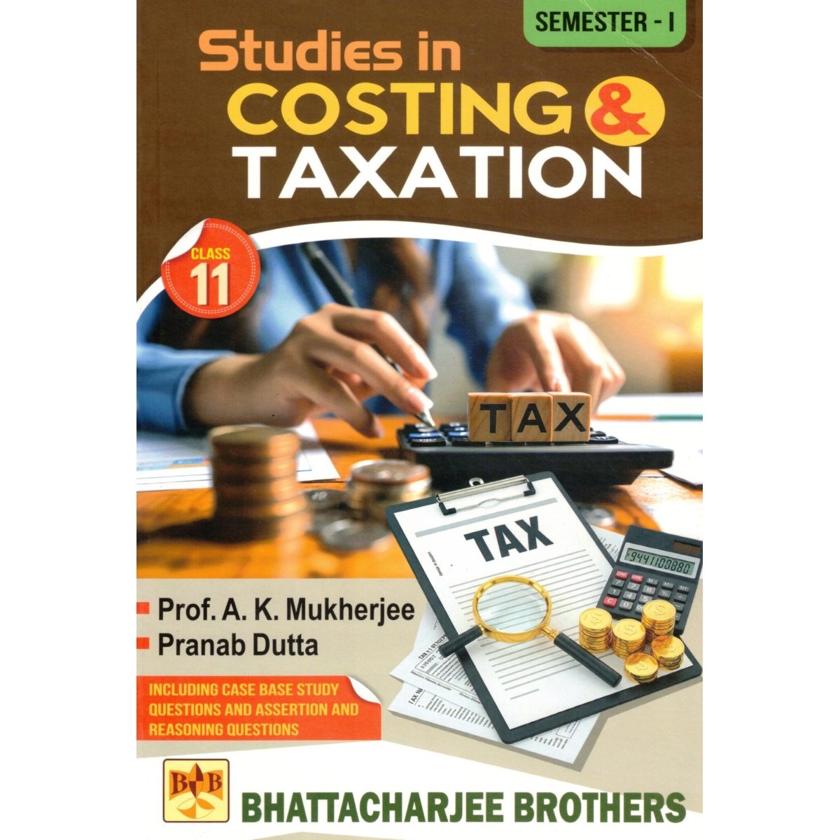 Costing And Taxation Class-11 | Semester-1, 2026 By A. K. Mukherjee, Pranab Dutta