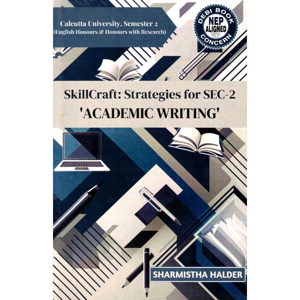 NEP ACADEMIC WRITING Skill Craft: Strategies for SEC-2 S2 CU