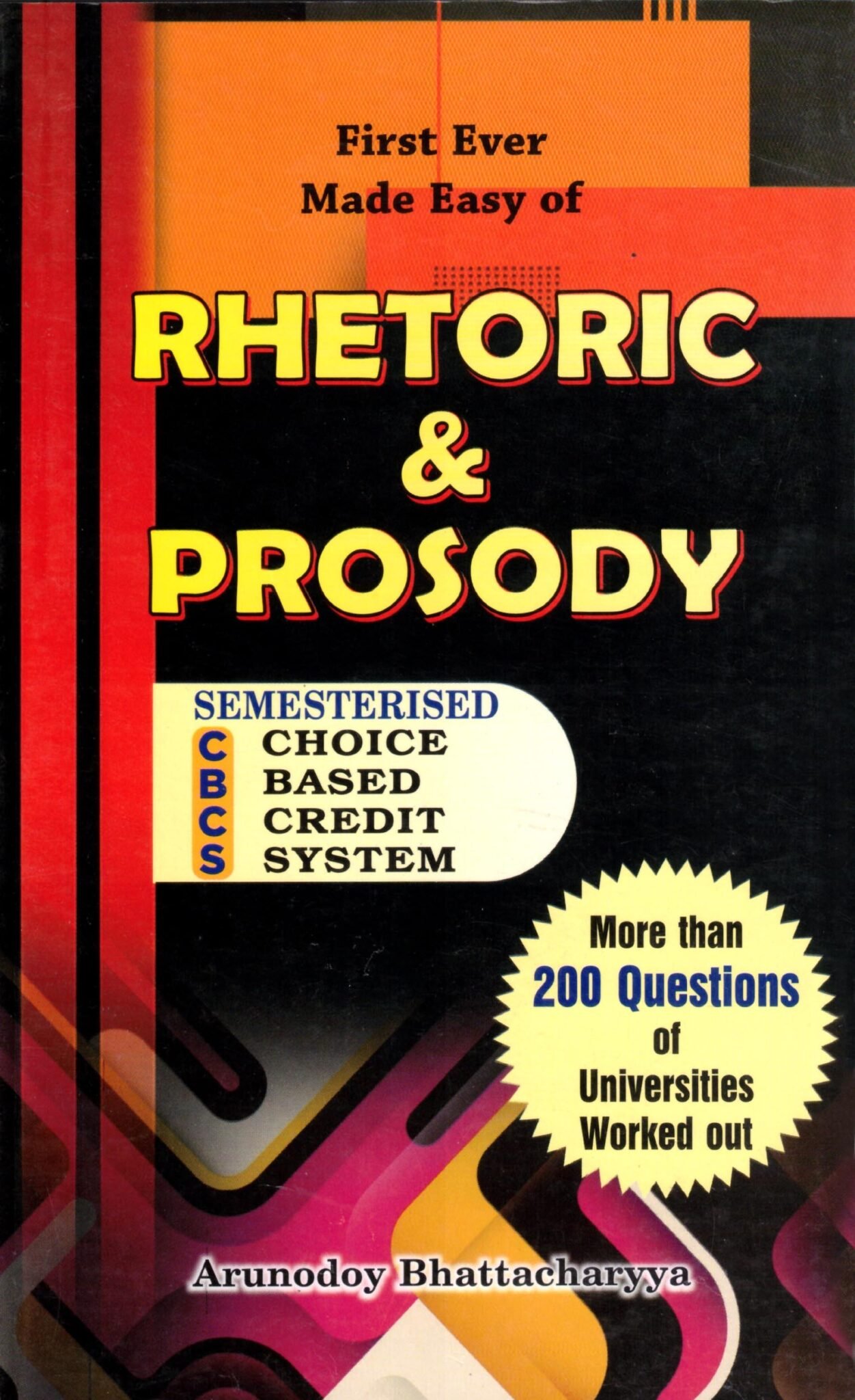 RHETORIC and PROSODY By Arunodoy Bhattacharyya RHETORIC and PROSODY By Arunodoy Bhattacharyya