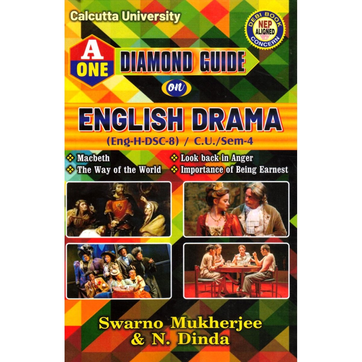 A One Diamond Guide English Drama Semester-4, University of Calcutta By Swarno Mukherjee, N. Dinda