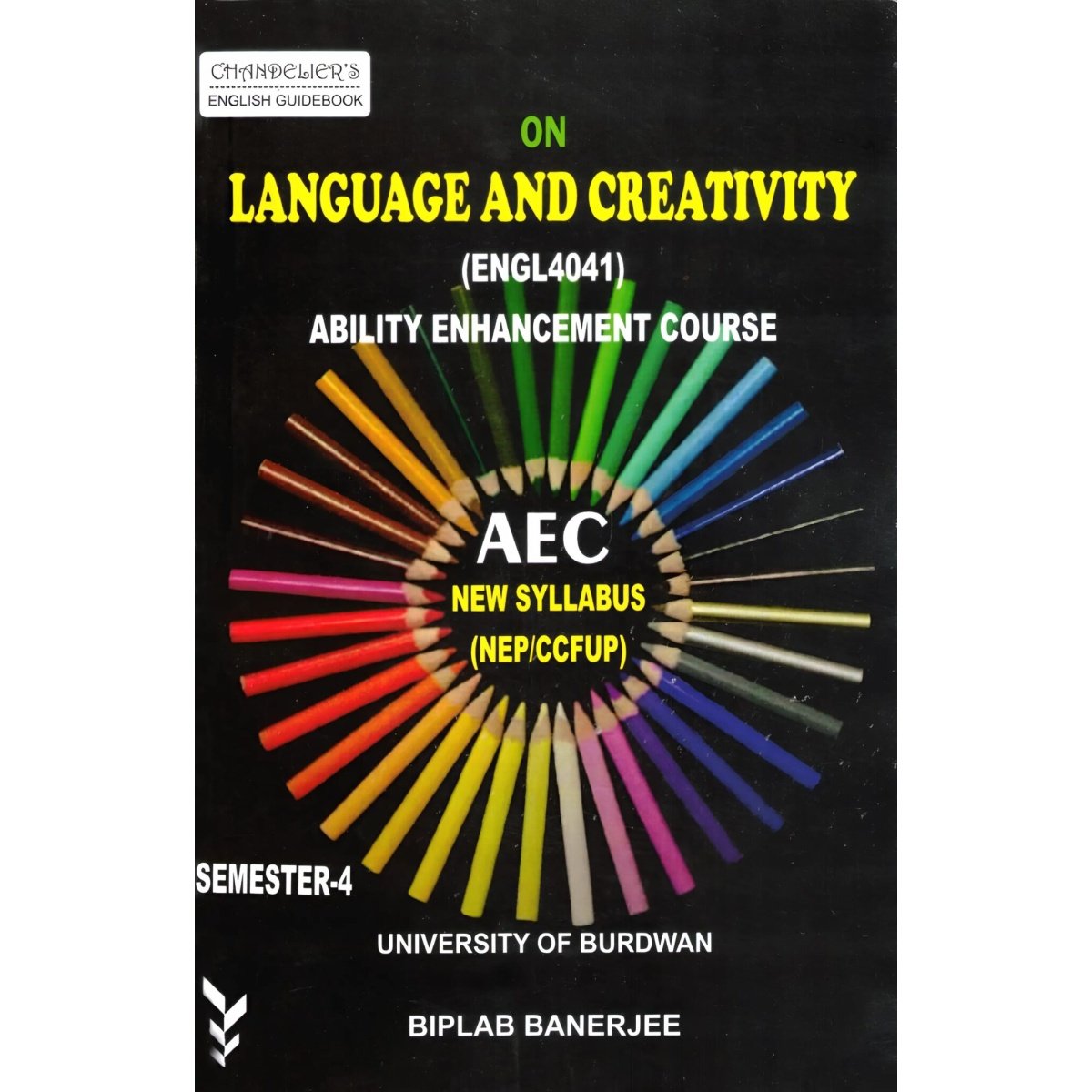 English Companion on Language and Creativity AEC (ENGL4041) Semester-4 | Burdwan University By Biplab Banerjee