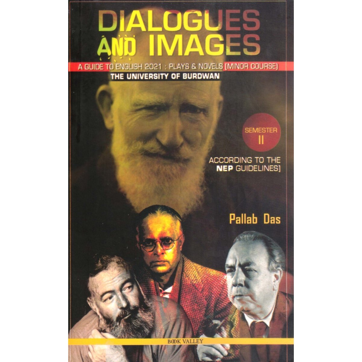 DIALOGUES and IMAGES Semester-2, Burdwan University A Guide to English 2021 : Playa & Novels (Minor Course)