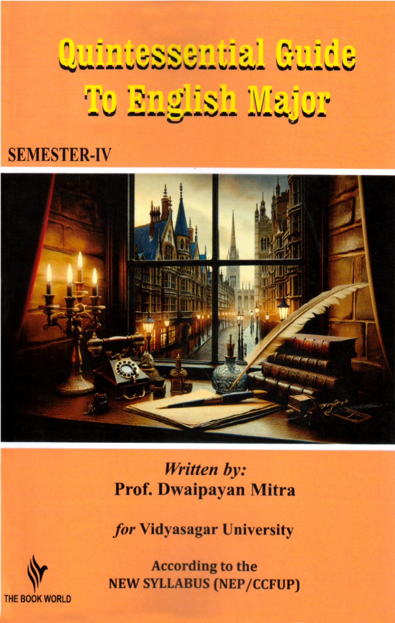 Quintessential Guide To English Major Semester-IV, Vidyasagar University Quintessential Guide To English Major Semester-IV, Vidyasagar University