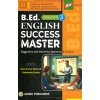 BEd English Success Master Semester-3 | 2025 By Asim Kumar Mahati, Debarbata Sarkar [English version]