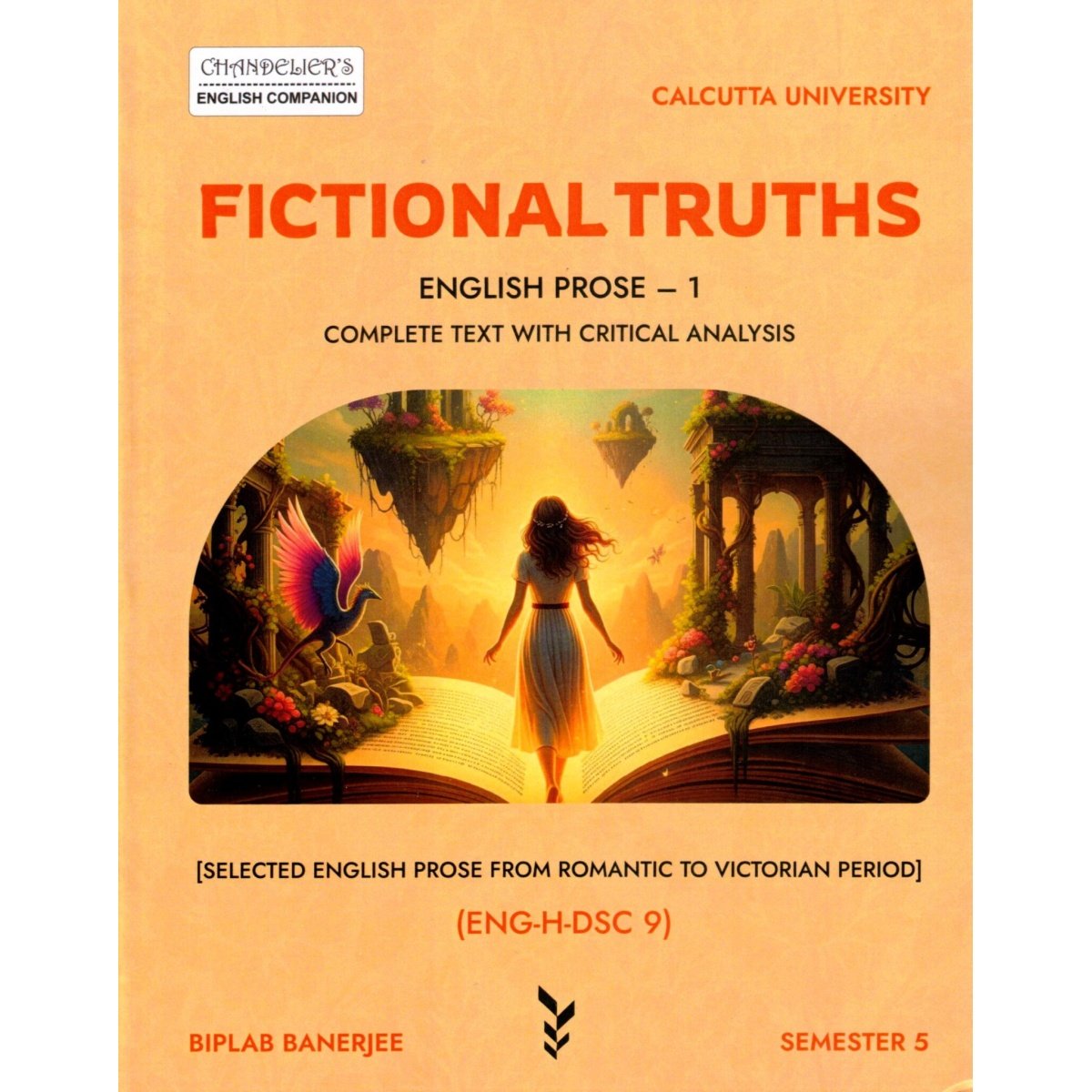 FICTIONAL TRUTHS English prose-1 Semester-5 | Calcutta University By Biplab Banerjee