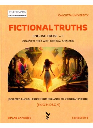 FICTIONAL TRUTHS English prose-1 Semester-5 | Calcutta University By Biplab Banerjee