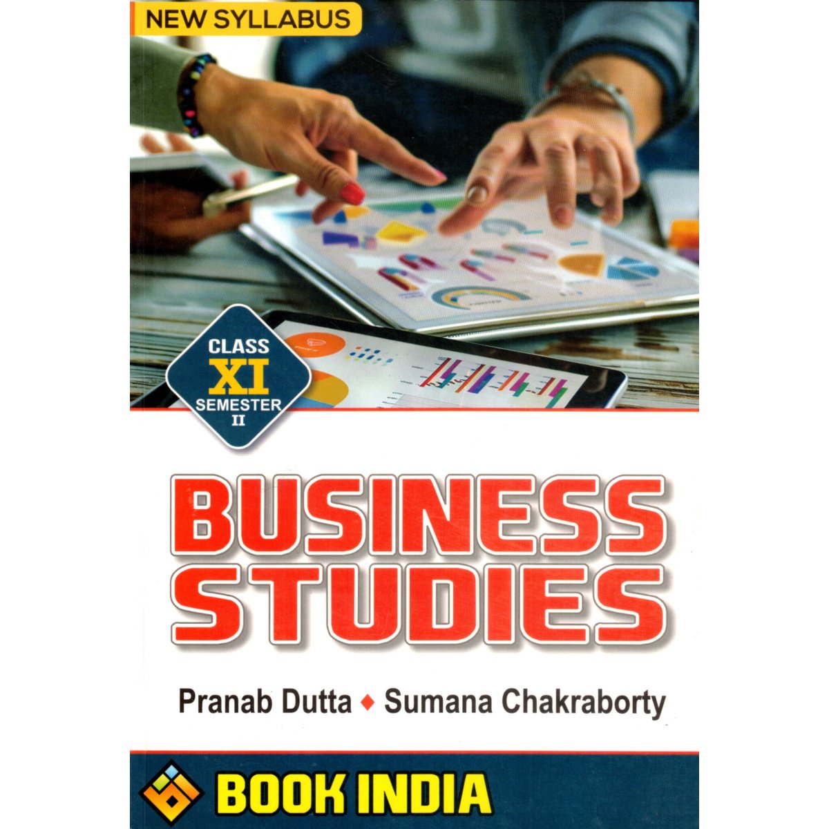 Business Studies Class-11 | Semester-2, 2025 By Pranab Dutta, Sumana Chakraboery
