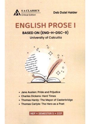 English Prose-1 Based On (ENG-H-DSC-9) Semester-5, Calcutta University By Deb Dulal Haldera