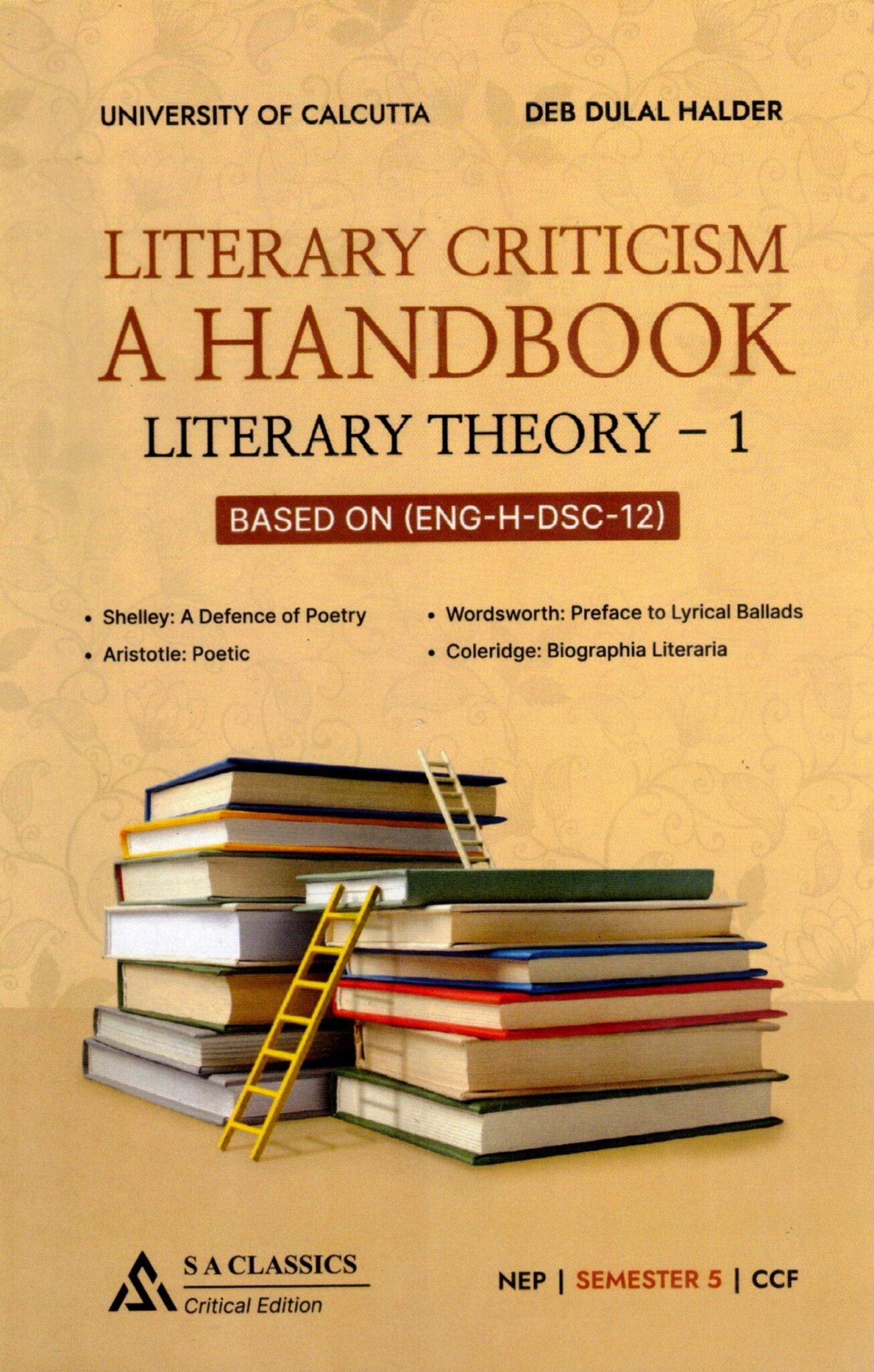 Literary Theory 1 Literary Criticism Handbook Literary Theory-1 | Semester-5, Calcutta University By Deb Dulal Halder
