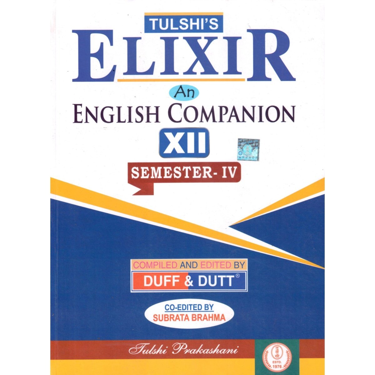 Tulshi Elixir an English Companion Class 12 | Semester-4, 2025 By Duff & Dutt