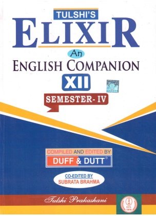 Tulshi Elixir an English Companion Class 12 | Semester-4, 2025 By Duff & Dutt