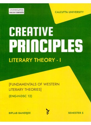 Creative Principles Literary Theory-1 Semester-5 | Calcutta University By Biplab Banerjee