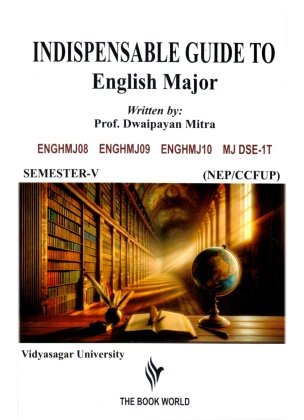 INDISPENSABLE GUIDE TO English Major Semester-5 | Vidyasagar University By Dwaipayan Mitra