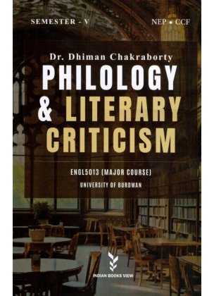 Philology and Literary Criticism Semester-5 | Burdwan University (Major Course ENGL5013) By Dr. Dhiman Chakraborty