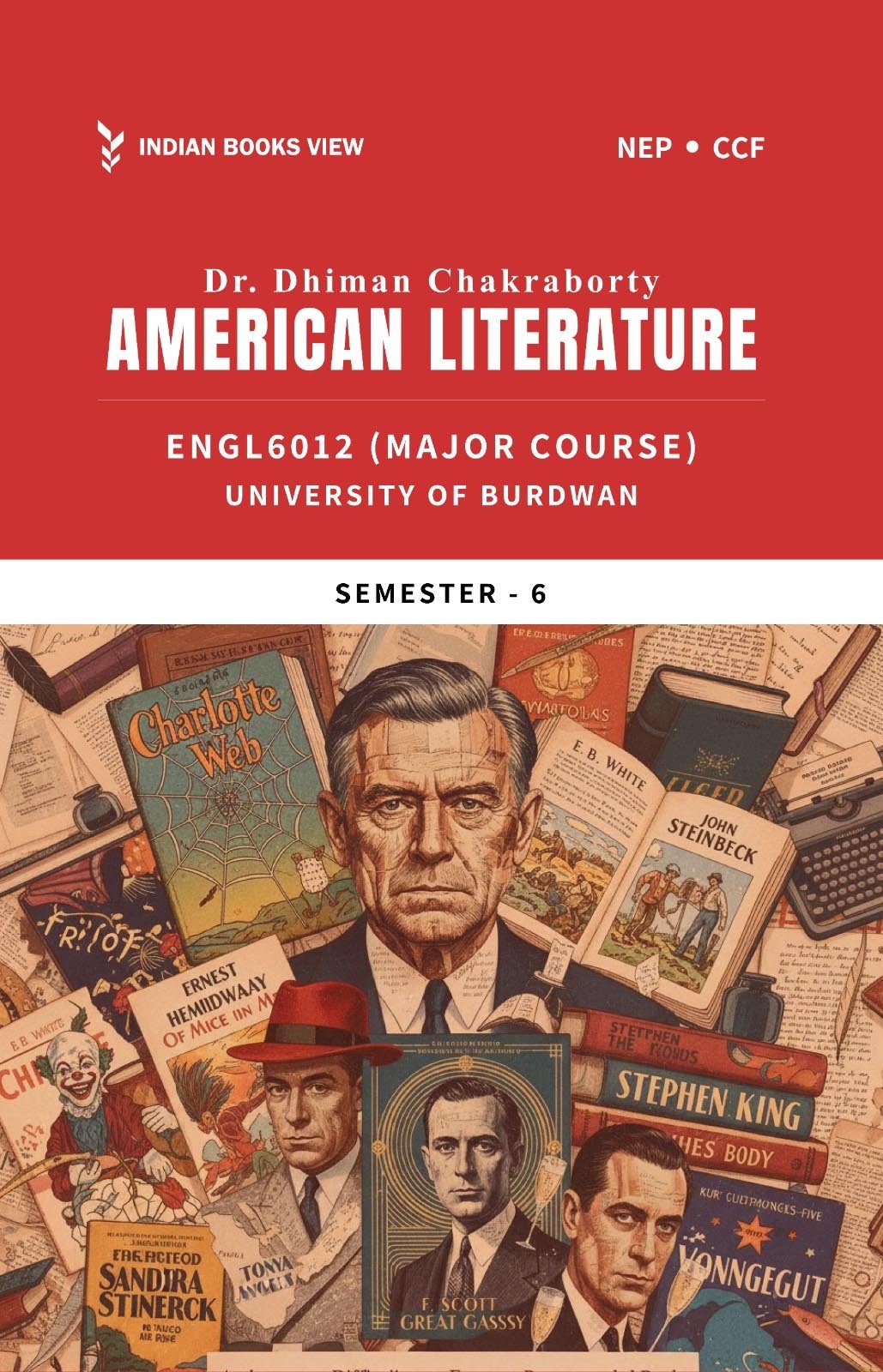 American Literature Semester-6 BU American Literature | ENGL6012 (Major Course) Semester-6 | Burdwan University By Dr. Dhiman Chakraborty