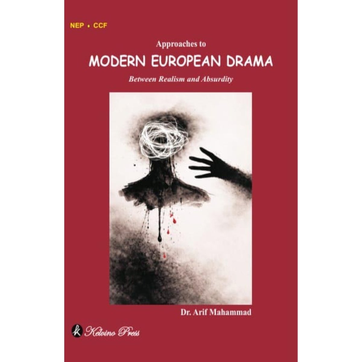 Modern European Drama [DSC-14] Semester-6 By Dr. Arif Mahammad
