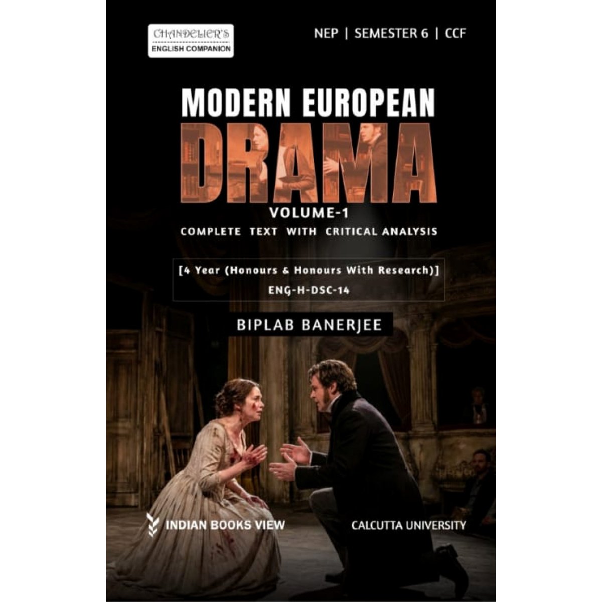 Modern European Drama [Volume 1] Semester-6 | Calcutta University (ENG-H-DSC-14) By Biplab Banerjee