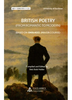 British Poetry From Romantic to Drama [Major Course ENGL4013] Semester-4, Burdwan University By Deb Dulal Halder