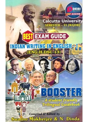 Indian Writing in English - I Semester-6 | Calcutta University [ENG-H-DSC-13] By Swarno Mukherjee, N. Dinda
