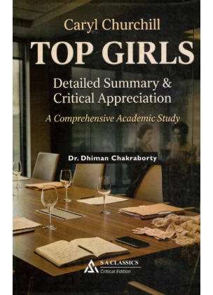 Cary Churchill's Top Girls By Dr. Dhiman Chakraborty