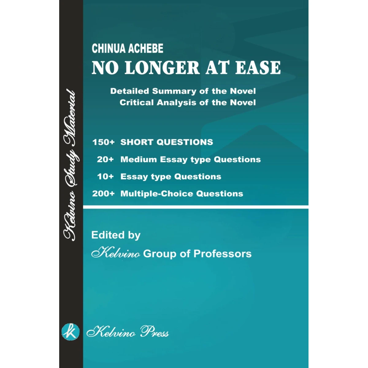 Chinua Achebe, No Longer at Ease, by Kelvino Group Professors