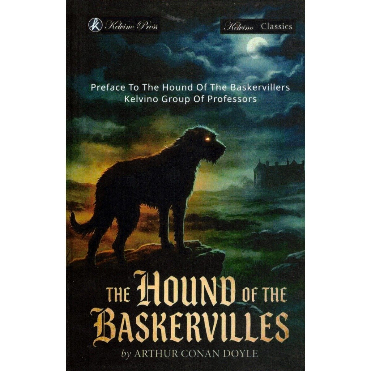 The Hound of the Baskervilles By Arthur Conan Doyle