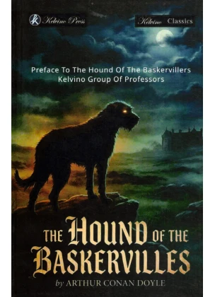 The Hound of the Baskervilles By Arthur Conan Doyle