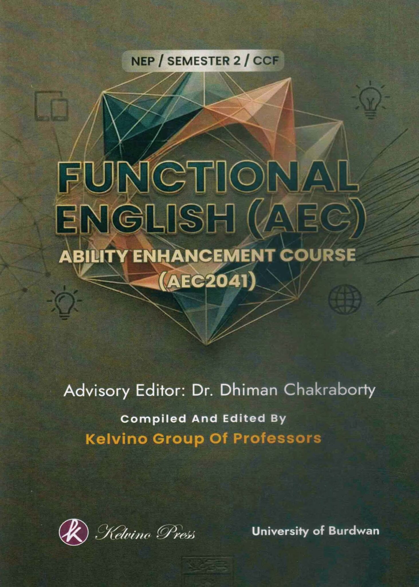 Funcional English (AEC) Semester 2, Burdwan University Functional English (Aec2041) Semester-2 | Burdwan University By Dr. Dhiman Chakraborty