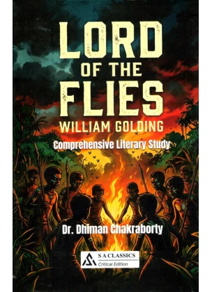 William Golding Lord of the Flies By Dr. Dhiman Chakraborty