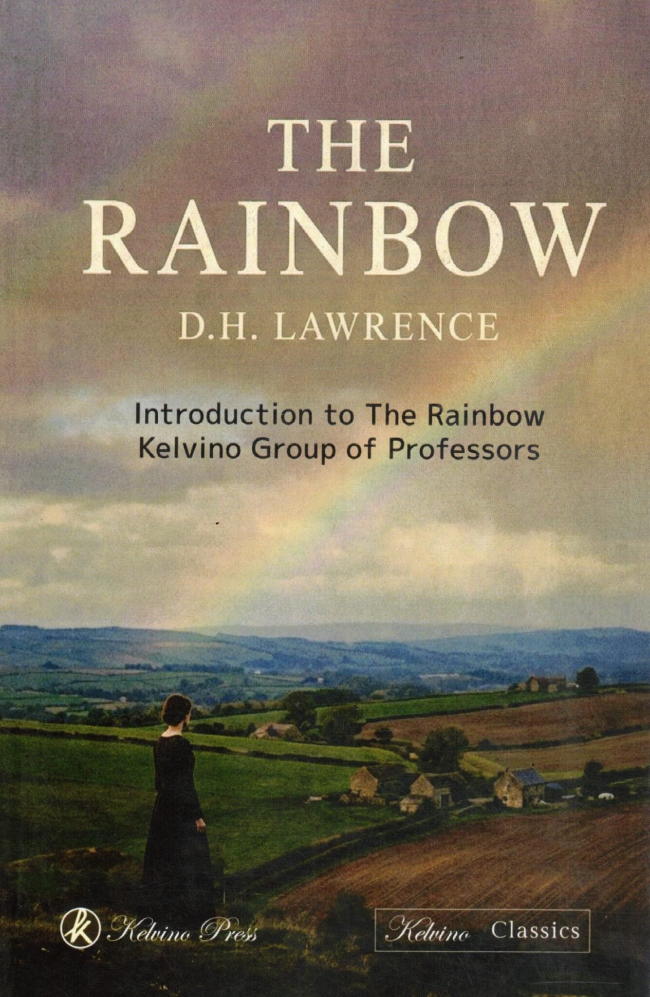 The Rainbow The Rainbow By D.H. Lawrence: Introduction to the Rainbow