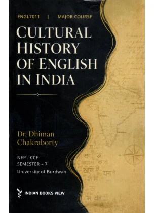 Cultural History of English in India Semester-7 | Burdwan University [ENGL7011] Major Course By Dr. Dhiman Chakraborty