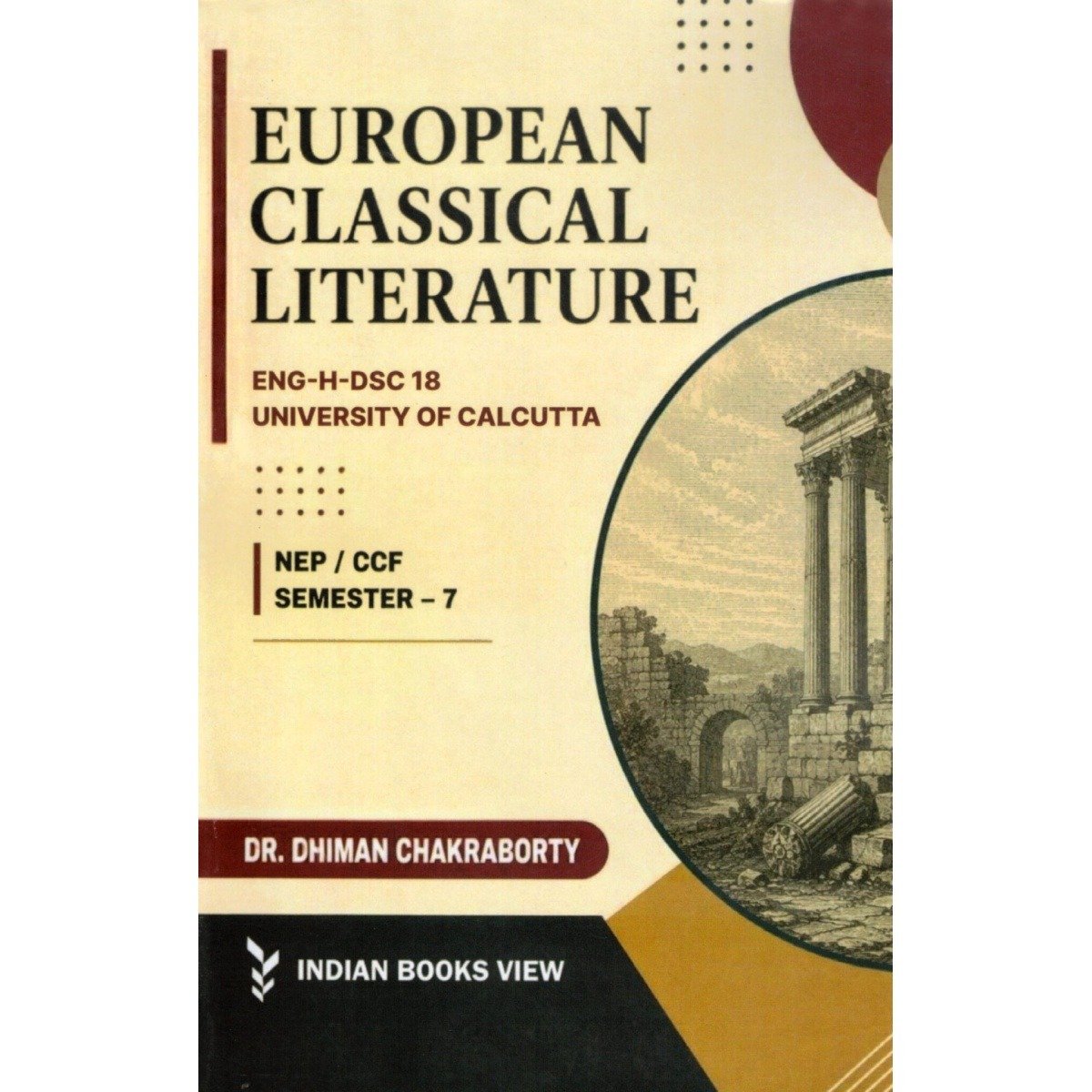 European Classical Literature Semester-7 | Calcutta University [ENG-H-DSC 18] By Dr. Dhiman Chakraborty