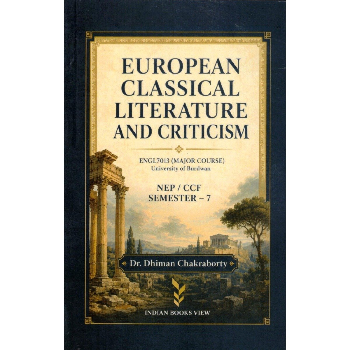 European Classical Literature and Criticism Semester-7 | Burdwan University [ENGL7013] Major Course By Dr. Dhiman Chakraborty