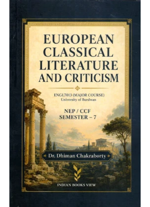 European Classical Literature and Criticism Semester-7 | Burdwan University [ENGL7013] Major Course By Dr. Dhiman Chakraborty
