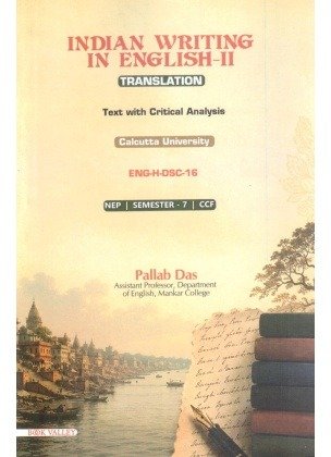 Indian Writing in English-II Translation Semester-7 | Calcutta University [ENG-H-DSC 16] By Pallab Das