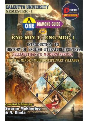Introduction to History of English Literature Poetry (Elizabethan to Modern Period) Semester-1 | Calcutta University ENG-MIN-1, ENG-MDC-1 By Swarno Mukherjee, N. Dinda