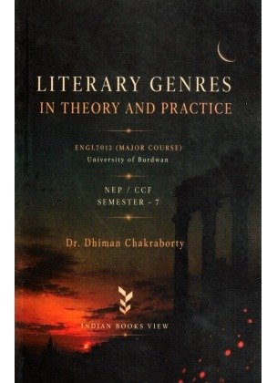 Literary Genres in Theory and Practice Semester-7 | Burdwan University [ENGL7012] Major Course By Dr. Dhiman Chakraborty