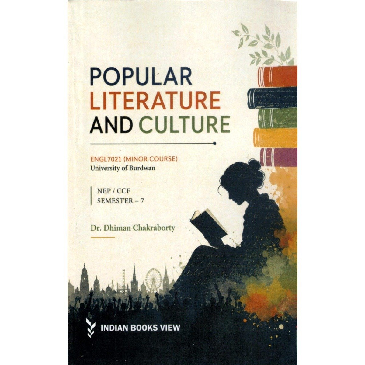 Popular Literature and Culture Semester-7 | Burdwan University [ENGL7021] Major Course By Dr. Dhiman Chakraborty
