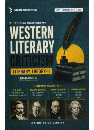 Western Literary Criticism Literary Theory-II Semester-7 | Calcutta University [ENG-H-DSC 17] By Dr. Dhiman Chakraborty