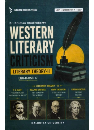 Western Literary Criticism Literary Theory-II Semester-7 | Calcutta University [ENG-H-DSC 17] By Dr. Dhiman Chakraborty