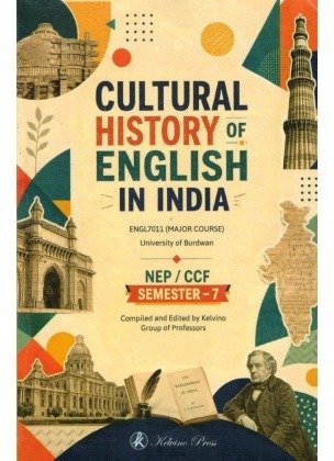 Cultural History of English in India Semester 7, Burdwan University Major Course (ENGL7011)