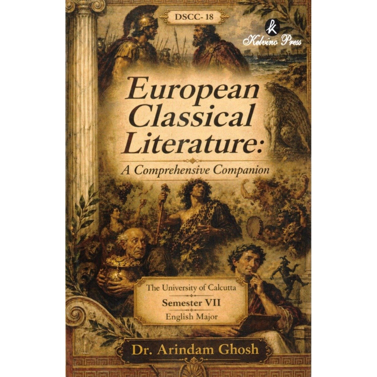 European Classical Literature DSCC 18, Semester 7, Calcutta University By Dr Arindam Das