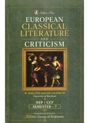 European Classical Literature and Criticism Semester 7 | Burdwan University Major Course [ENGL7013] By Kelvino Group of Professors